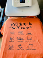 Reading is Selfcare- pressed  tee